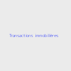 Agence immobiliere transactions  immobilières